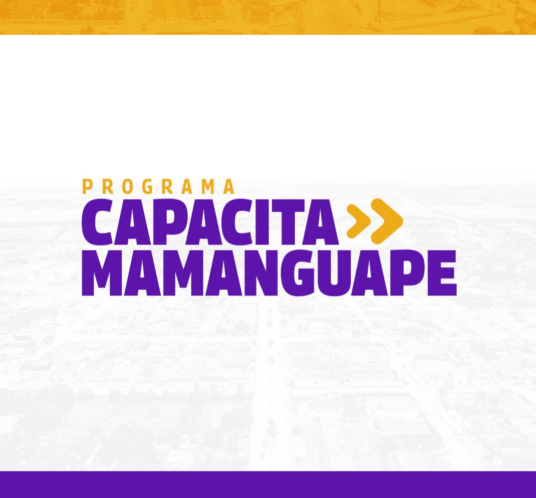 Com mais de 300 vagas ofertadas, o “Capacita Mamanguape” já é o maior programa de capacitação da história do município